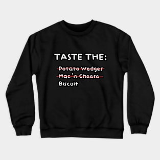 Taste the Biscuit Crewneck Sweatshirt